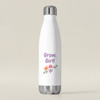 White water bottle with 'Grow, Girl!' text and floral design on a white background