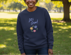 Let's Grow! Sweatshirt