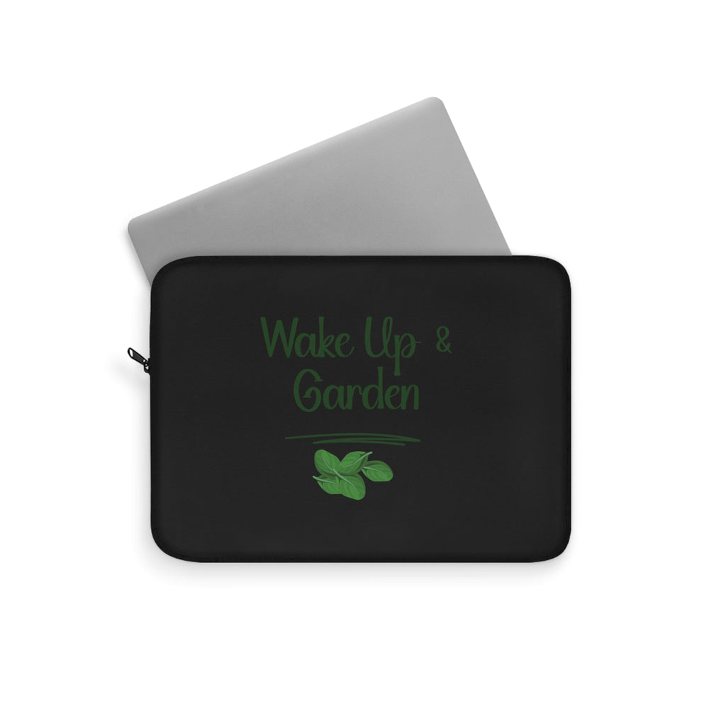 Black laptop sleeve with 'Wake Up & Garden' text and leaf graphic on a white background