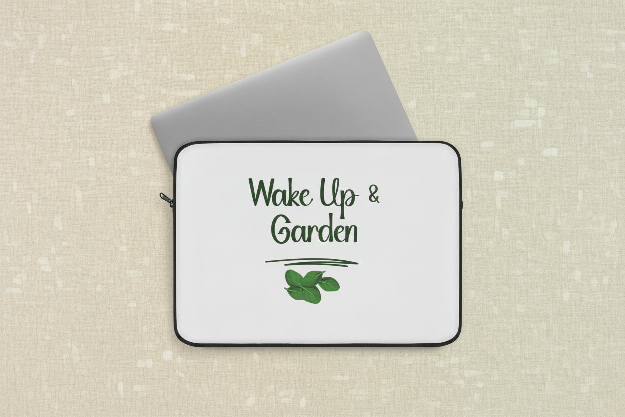 Laptop sleeve with 'Wake Up & Garden' text and leaf graphic on a white background