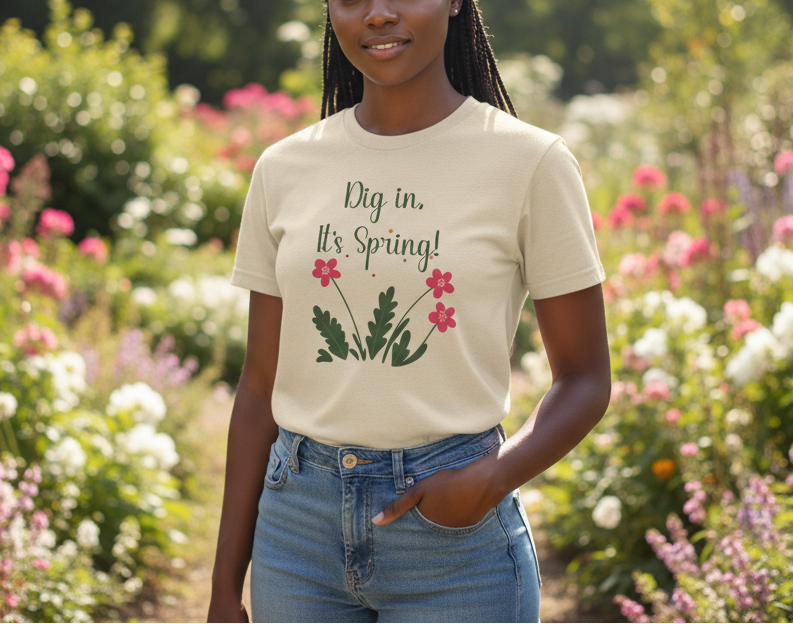 Spring Gardening T‑Shirt - "Dig In, It's Spring!"  Tee